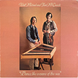Walt Michael And Tom McCreesh Dance, Like A Wave Of The Sea Vinyl LP USED