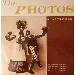 The Photos There's Always Work Vinyl 12" USED