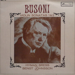 Ferruccio Busoni / Hyman Bress / Bengt Johnsson Violin Sonatas 1 & 2 Vinyl LP USED