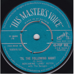 Screaming Lord Sutch And The Savages 'Til The Following Night Vinyl 7" USED