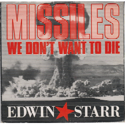 Edwin Starr Missiles (We Don't Want To Die) Vinyl 7" USED