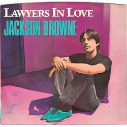 Jackson Browne Lawyers In Love Vinyl 7" USED
