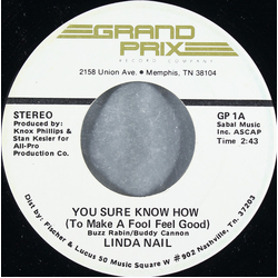 Linda Nail You Sure Know How (To Make A Fool Feel Good) Vinyl 7" USED
