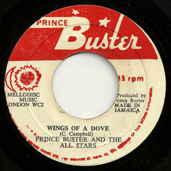Prince Buster's All Stars Wings Of A Dove / Thirty Pieces Of Silver Vinyl 7" USED