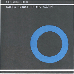 Poison Idea Darby Crash Rides Again Vinyl 7" USED