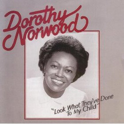 Dorothy Norwood Look What They've Done To My Child Vinyl LP USED