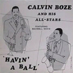 Calvin Boze And His All-Stars / Maxwell Davis Havin' A Ball Vinyl LP USED