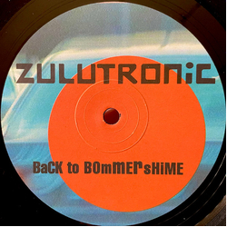 Zulutronic Back To Bommershime Vinyl 12" USED
