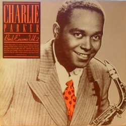 Charlie Parker Bird/Encores Vol.2 Vinyl LP USED
