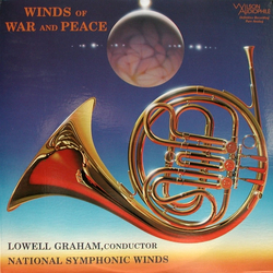 Lowell E. Graham / National Symphonic Winds Winds Of War And Peace Vinyl LP USED
