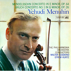 Yehudi Menuhin / Felix Mendelssohn-Bartholdy / Max Bruch / Philharmonia Orchestra / Walter Susskind / Efrem Kurtz Mendelssohn Concerto In E Minor, Op.