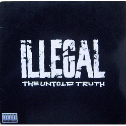 Illegal (2) The Untold Truth Vinyl LP USED