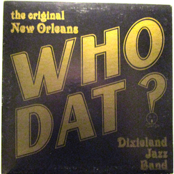 The Original New Orleans Dixieland Jazz Band Who Dat! Vinyl LP USED