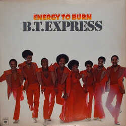 B.T. Express Energy To Burn Vinyl LP USED