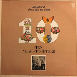 Peter, Paul & Mary The Best Of Peter, Paul And Mary: (Ten) Years Together Vinyl LP USED