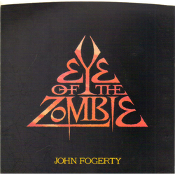 John Fogerty Eye Of The Zombie Vinyl 7" USED