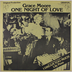 Grace Moore / Lily Pons One Night Of Love / I Dream Too Much Vinyl LP USED
