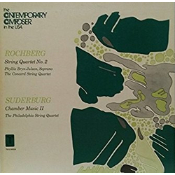 George Rochberg / Robert Suderburg String Quartet No 2 / Chamber Music II Vinyl LP USED