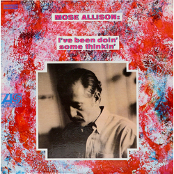 Mose Allison I've Been Doin' Some Thinkin' Vinyl LP USED