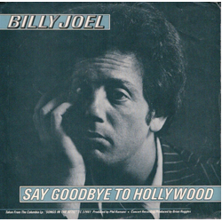 Billy Joel Say Goodbye To Hollywood Vinyl 7" USED
