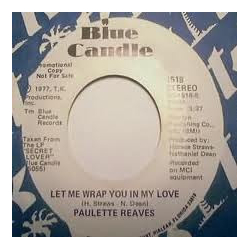Paulette Reaves Your Real Good Thing's About To Come To An End / Let Me Wrap You In My Love Vinyl 7" USED