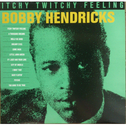 Bobby Hendricks Itchy Twitchy Feeling Vinyl LP USED