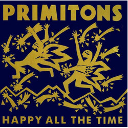 Primitons Happy All The Time Vinyl LP USED