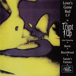The Trypt Up Love's Gone Bad E.P Vinyl 7" USED
