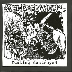 Knee Deep In Shit Fucking Destroyed USED VINYL 7INCH 33 S RPM EP LIMITED EDITION