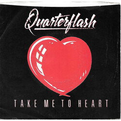 Quarterflash Take Me To Heart Vinyl 7" USED