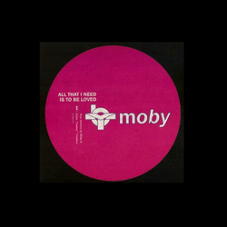 Moby All That I Need Is To Be Loved Vinyl 12" USED