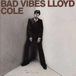 Lloyd Cole Bad Vibes Vinyl LP USED