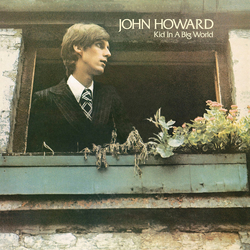 John Howard (4) Kid In A Big World Vinyl LP USED