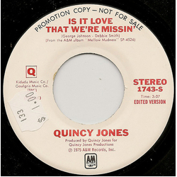 Quincy Jones Is It Love That We're Missin' Vinyl 7" USED