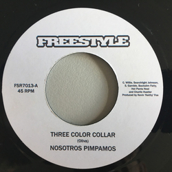 Nosotros Pimpamos / Black Daniels And The 40 Ounce Commission Three Color Collar / U. F. Ho Vinyl 7" USED