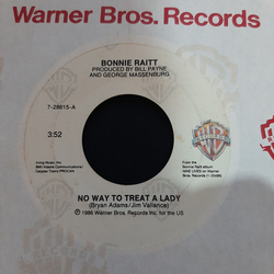 Bonnie Raitt No Way To Treat A Lady Vinyl 7" USED