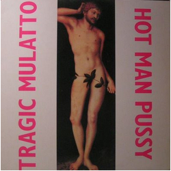 Tragic Mulatto Hot Man Pussy Vinyl LP USED