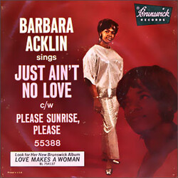 Barbara Acklin Just Ain't No Love / Please Sunrise, Please Vinyl 7" USED