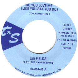 Lee Fields / The Expressions Do You Love Me (Like You Say You Do) / Honey Dove Vinyl 7" USED