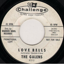 The Galens Love Bells / Baby I Do Love You Vinyl 7" USED