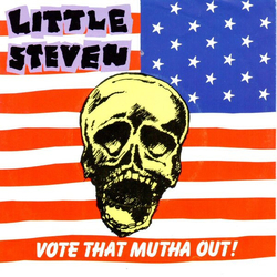 Little Steven Vote That Mutha Out! Vinyl 7" USED