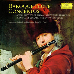 Antonio Vivaldi / Giovanni Battista Pergolesi / Jean-Marie Leclair / Robert Woodcock / Hans-Martin Linde / Burghard Schaeffer Baroque Flute Concertos 
