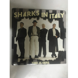 Sharks In Italy Time Is Ours Vinyl 7" USED
