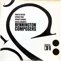 Henry Brant / Vivian Fine / Lionel Nowak / Louis Calabro Bennington Composers Vinyl LP USED