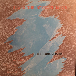 Scott Wilkinson This Is The American Earth Vinyl LP USED