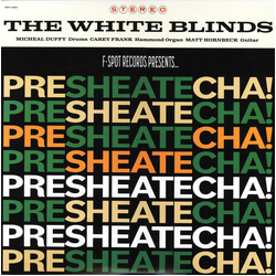The White Blinds PRESHEATECHA! Vinyl LP USED