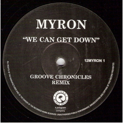 Myron We Can Get Down (Groove Chronicles Remix) Vinyl 12" USED