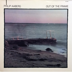 Philip Aaberg Out Of The Frame Vinyl LP USED