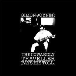 Simon Joyner The Cowardly Traveller Pays His Toll Vinyl LP USED