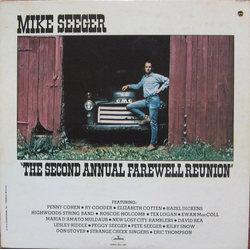 Mike Seeger The Second Annual Farewell Reunion Vinyl LP USED